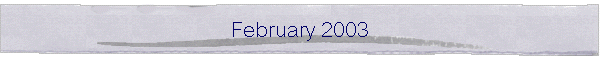 February 2003