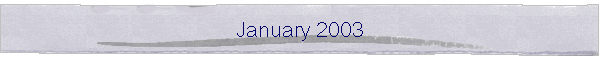 January 2003
